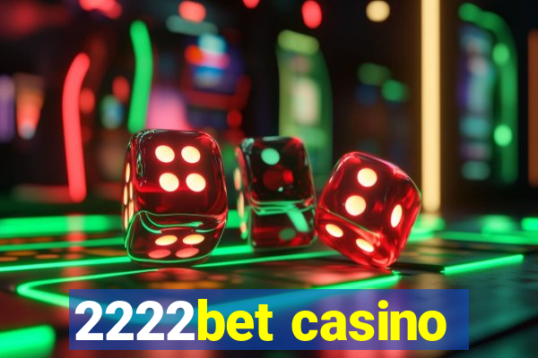 2222bet casino